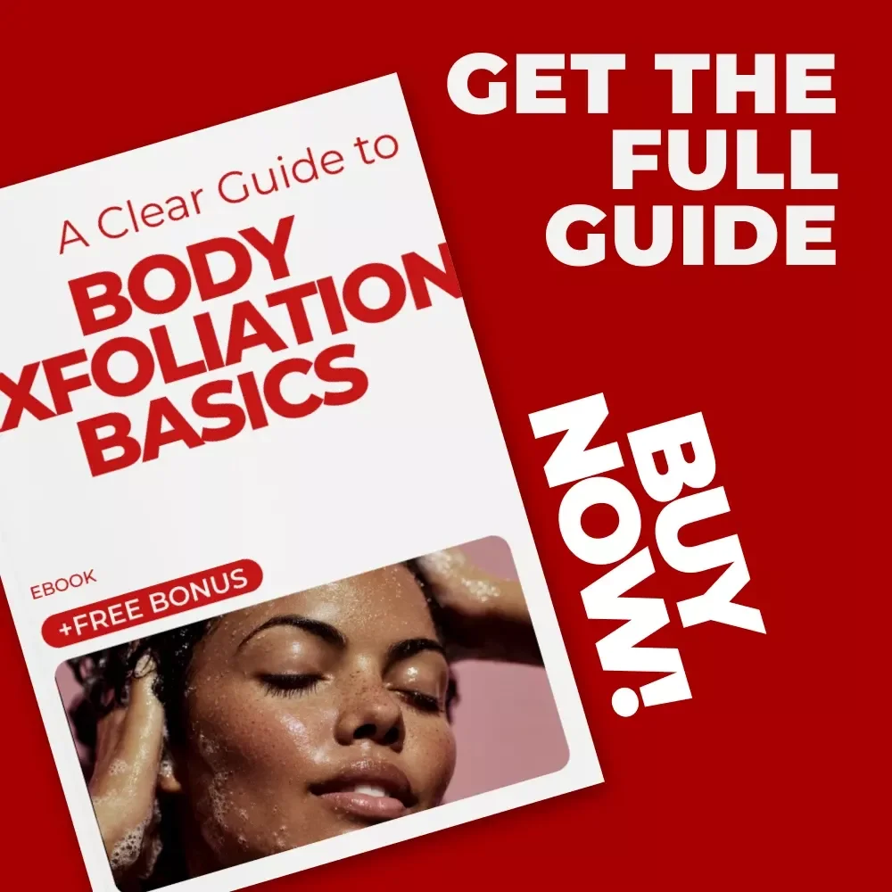 A Clear Guide to Body Exfoliation Basics | Simple Skincare eBook for Glowing Skin, Body Exfoliation Basics Explained