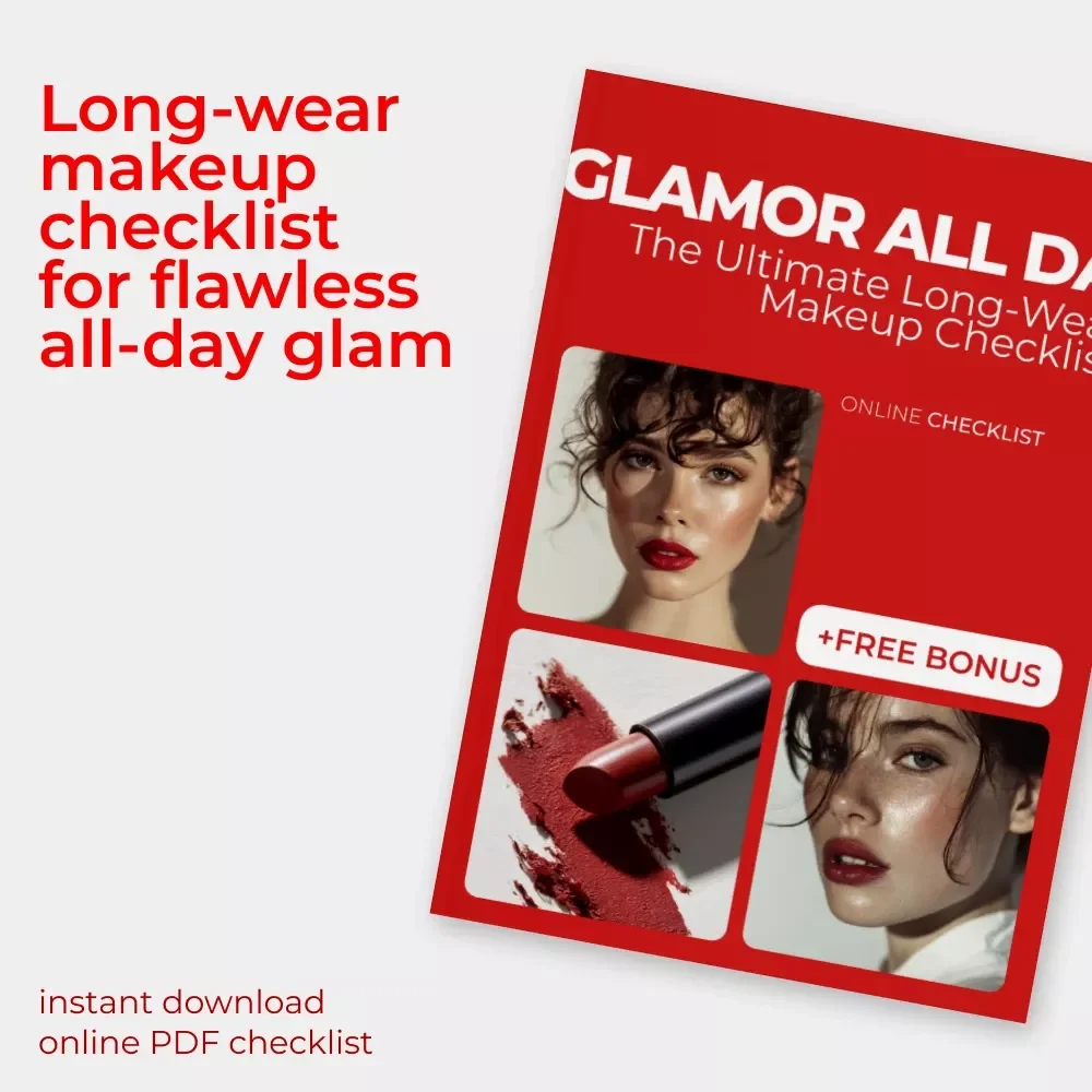Glamor All Day: The Ultimate Long-Wear Makeup Checklist | Makeup Long Wear Tips Digital Checklist for All-Day Flawless Glam