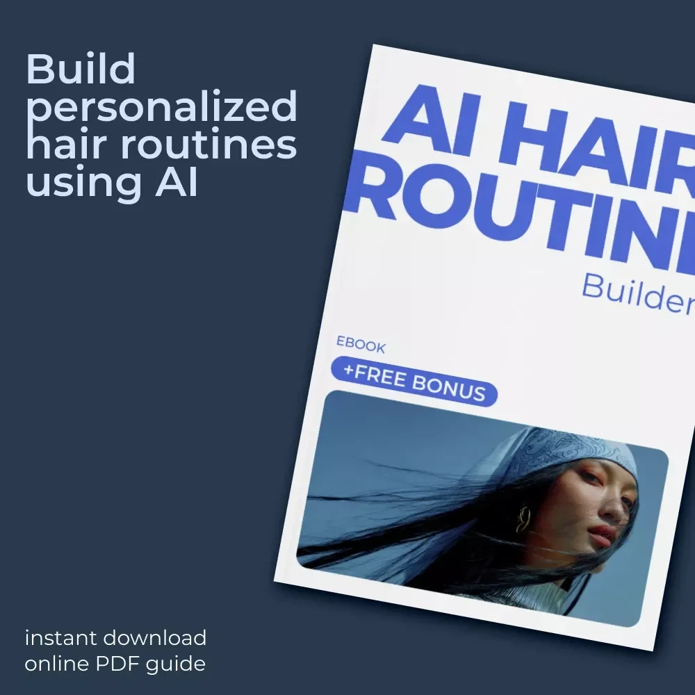 AI Hair Routine Builder | Smart Personalized Hair Care Guide | AI-Powered Hair Routine eBook & Digital Download