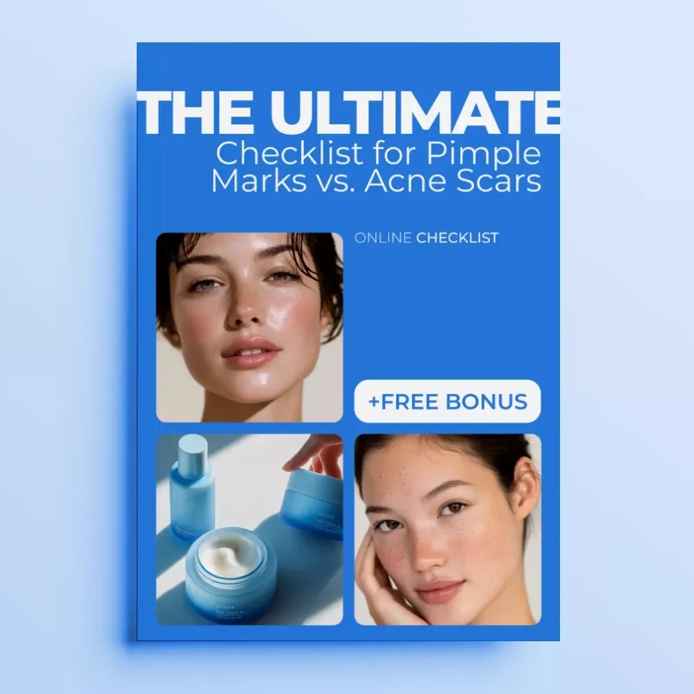 The Ultimate Checklist for Pimple Marks vs. Acne Scars - Your Skincare Guide for Treating Marks and Scars Effectively