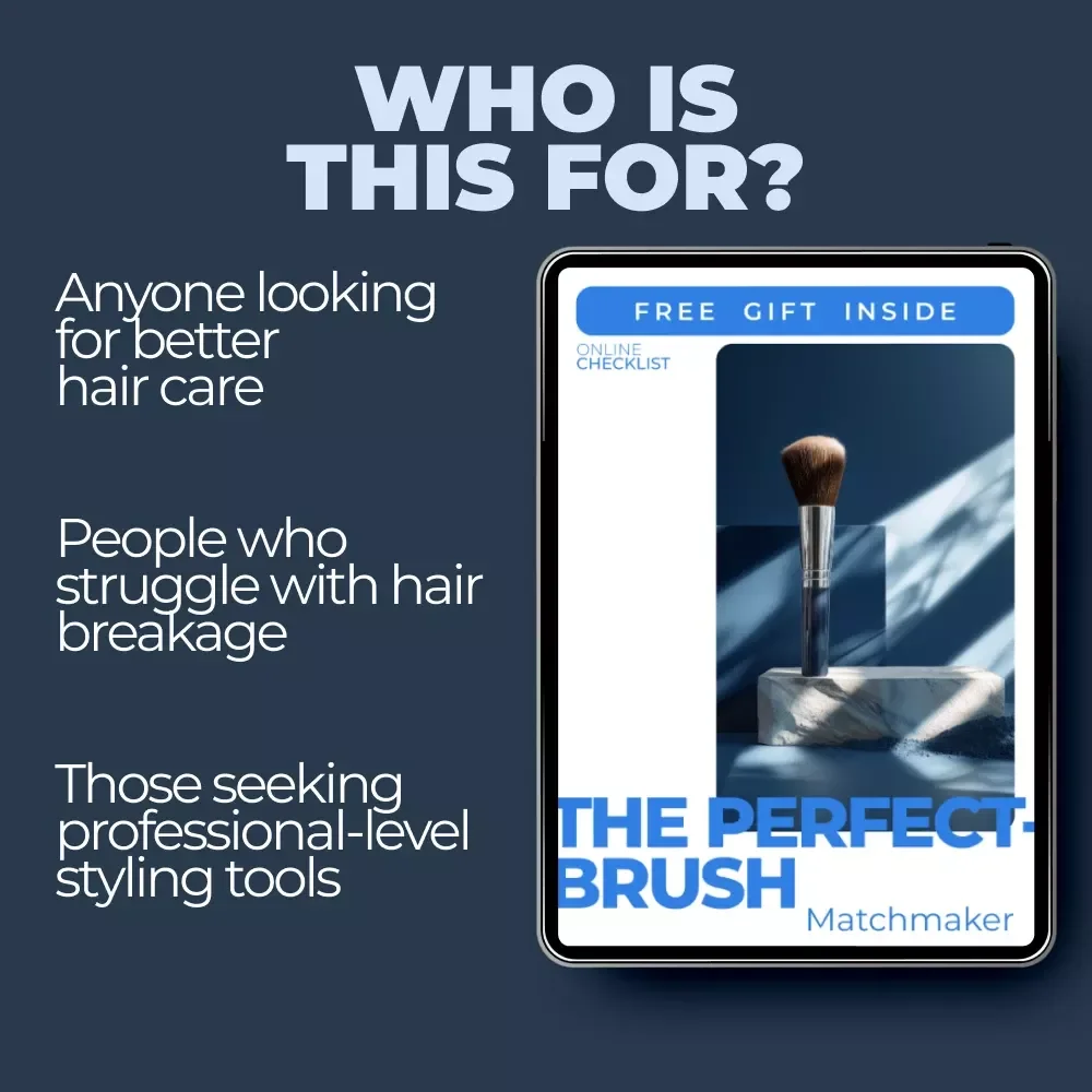 The Perfect-Brush Matchmaker Checklist: Your Ultimate Guide to Choosing the Right Hairbrush