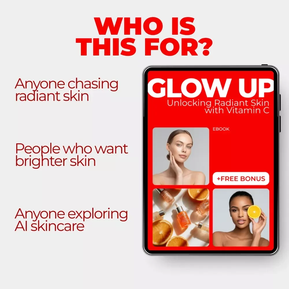 Glow Up: Unlocking Radiant Skin with Vitamin C | Ebook Guide to Vitamin C and Skin Brightness, Glowing Skin Routine, Skincare Science