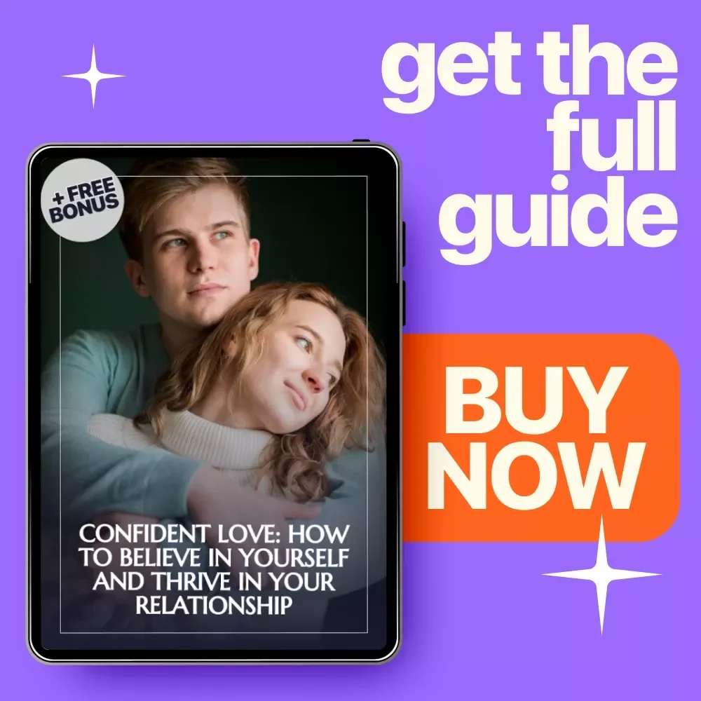 Confident Love: How to Believe in Yourself and Thrive in Your Relationship - Boost Your Self-Confidence in Love