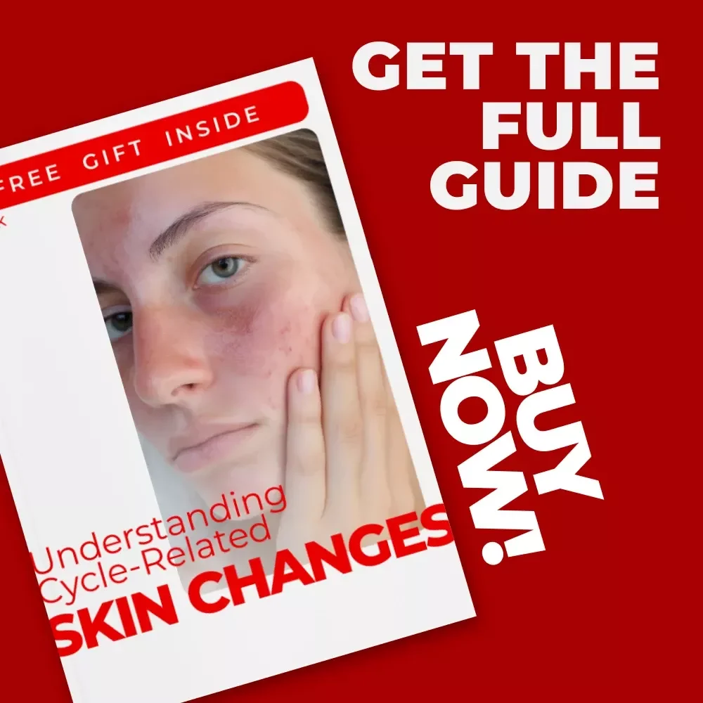 Understanding Cycle-Related Skin Changes – Hormone-Smart Skincare eBook for Clearer, Balanced Skin