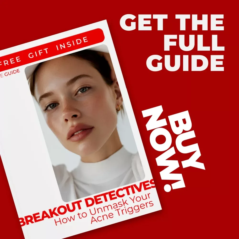 Breakout Detectives: How to Unmask Your Acne Triggers – The Ultimate Guide to Clearer Skin
