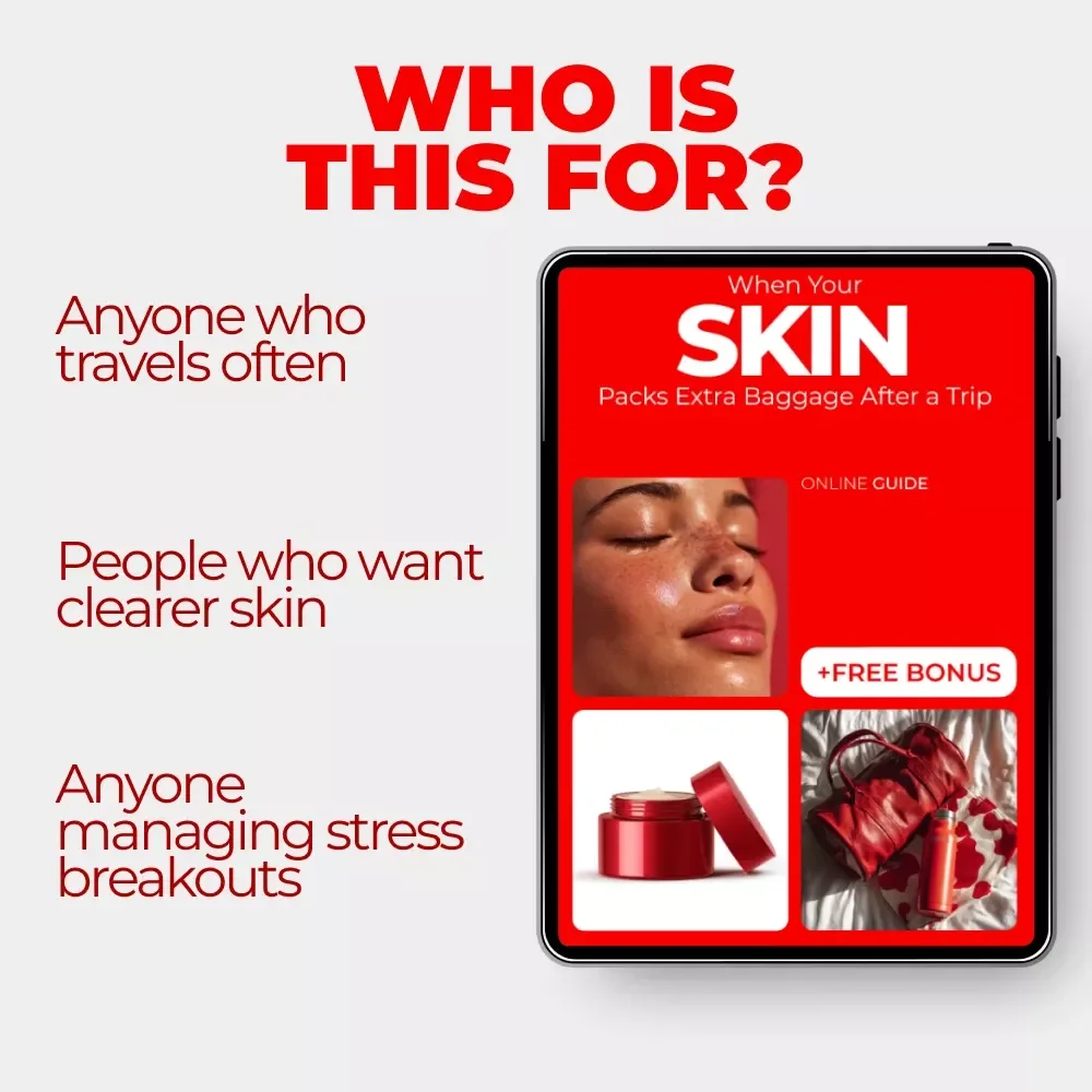 When Your Skin Packs Extra Baggage After a Trip – Digital Skincare Guide for Skin Breakouts After Travel, Post-Vacation Acne Reset, Smart Recovery Checklist