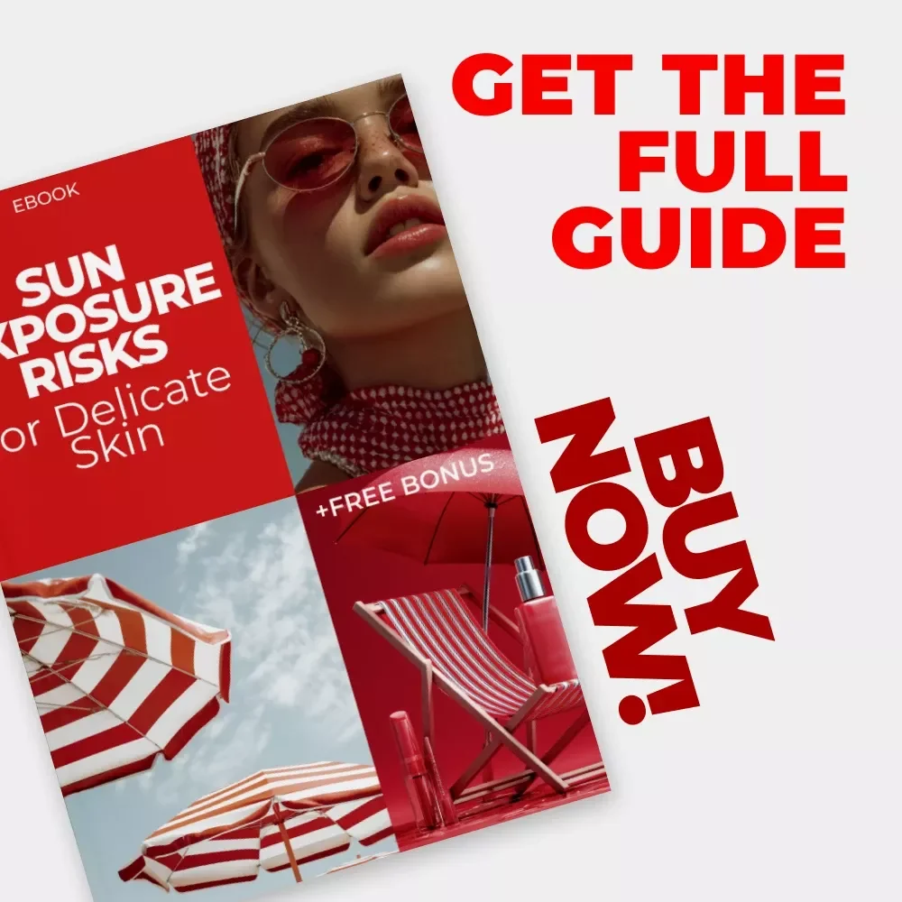 Sun Exposure Risks for Delicate Skin | Sensitive Skin Survival Guide eBook | Daily UV Protection & Sun Safety Checklist