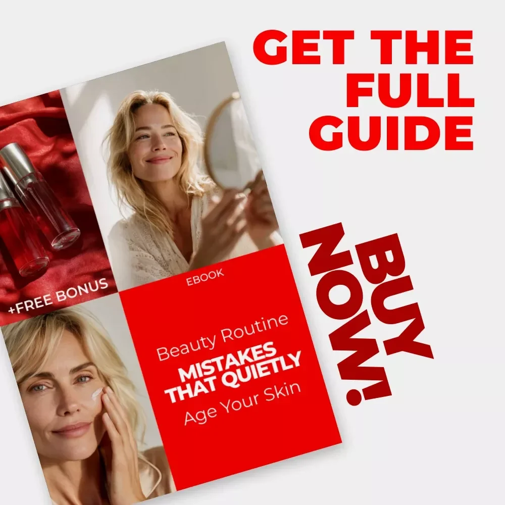 Beauty Routine Mistakes That Quietly Age Your Skin: A Complete Guide to Revitalizing Your Skincare Habits