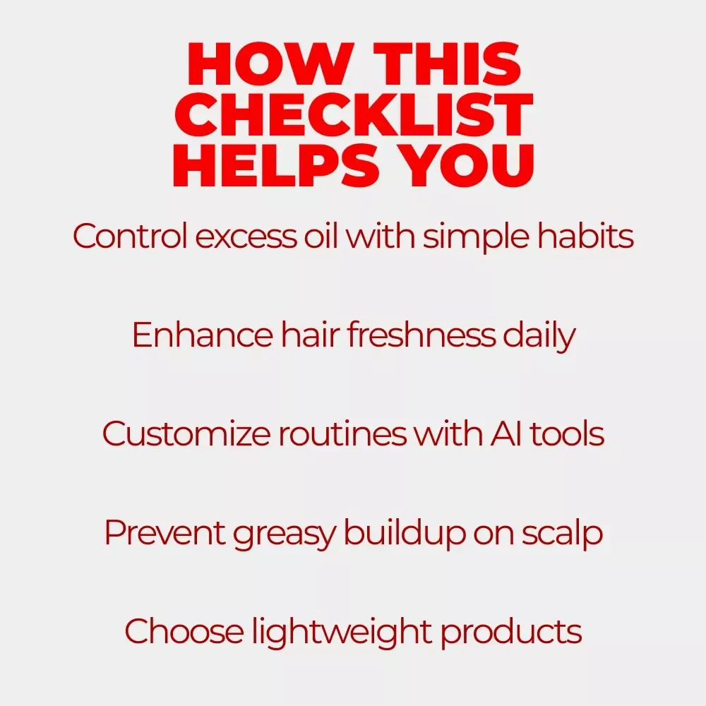 The Shine-Slayer Checklist: The Ultimate Guide to an Oil-Control Haircare Routine