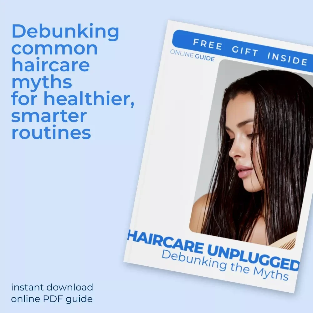 Haircare Unplugged: Debunking the Myths – Your Ultimate Guide to Unlocking Healthy Hair