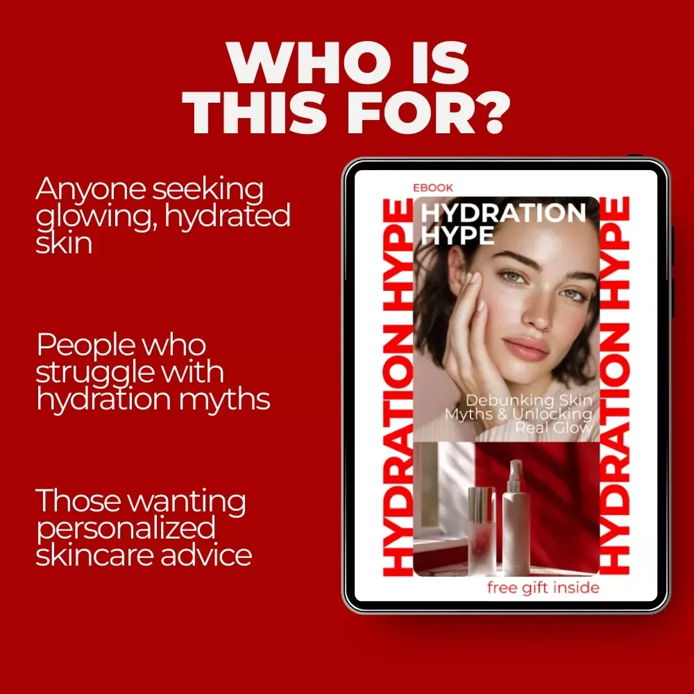 Hydration Hype: Debunking Skin Myths & Unlocking Real Glow eBook - The Ultimate Guide to Skin Hydration & Myths