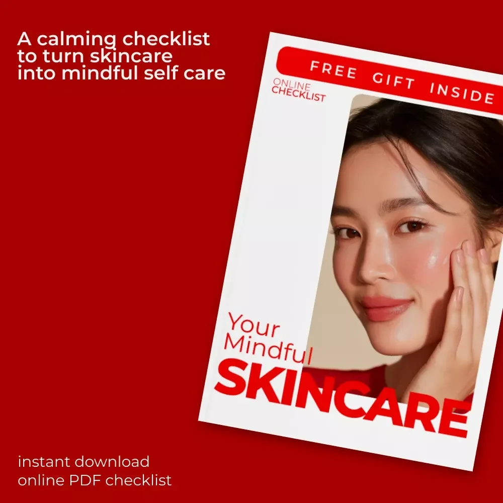 Your Mindful Skincare Checklist – Printable Self-Care Guide with Mindful Skincare Routine Ideas
