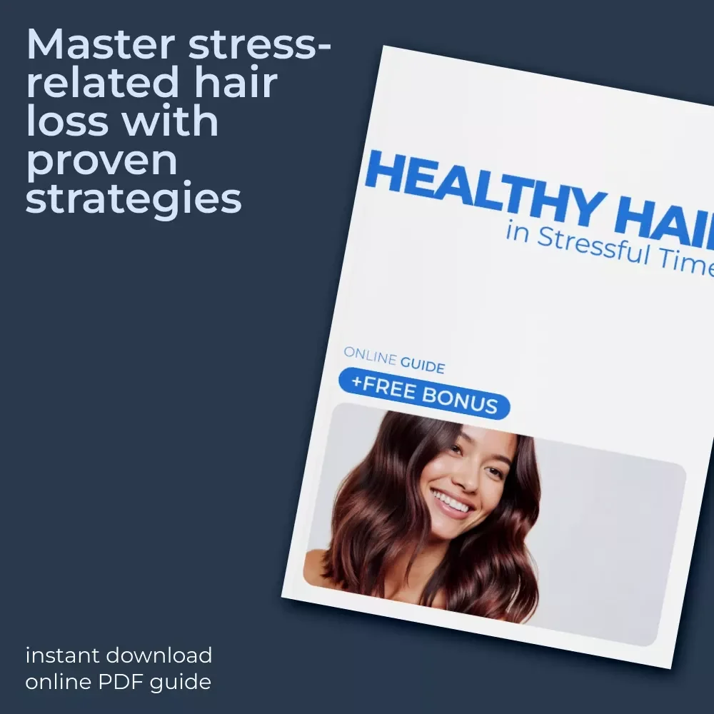 Healthy Hair in Stressful Times: A Complete Guide to Managing Stress-Related Hair Loss
