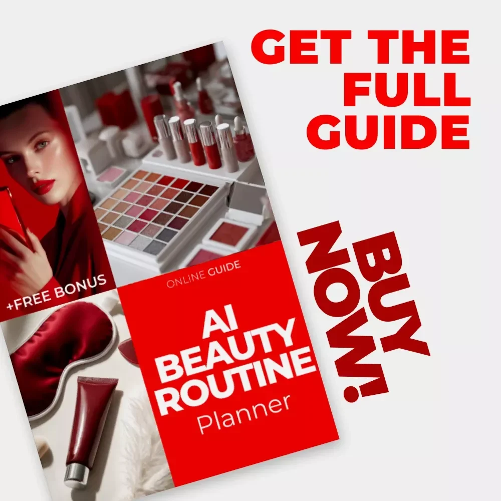 AI Beauty Routine Planner – Smart AI-Powered Skincare & Makeup Guide | Personalized Glow-Up System | Digital Beauty Guide Download