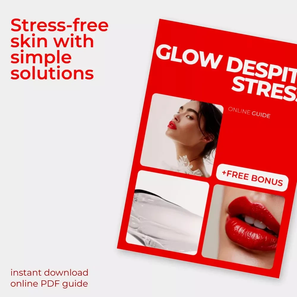 Glow Despite Stress: Your Ultimate Guide to Skincare and Stress Management