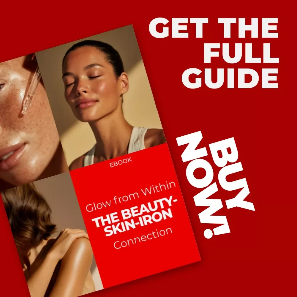 Glow from Within: The Beauty-Skin-Iron Connection | Iron Deficiency and Skin Problems eBook Guide