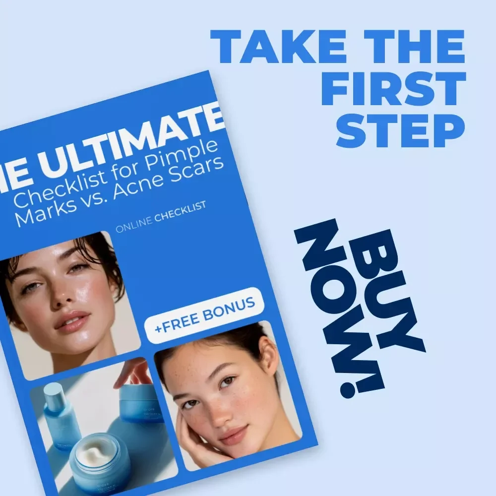 The Ultimate Checklist for Pimple Marks vs. Acne Scars - Your Skincare Guide for Treating Marks and Scars Effectively