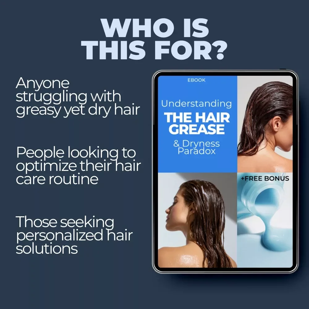 Understanding the Hair Grease & Dryness Paradox: The Ultimate Guide to Scalp Health & Hair Moisture