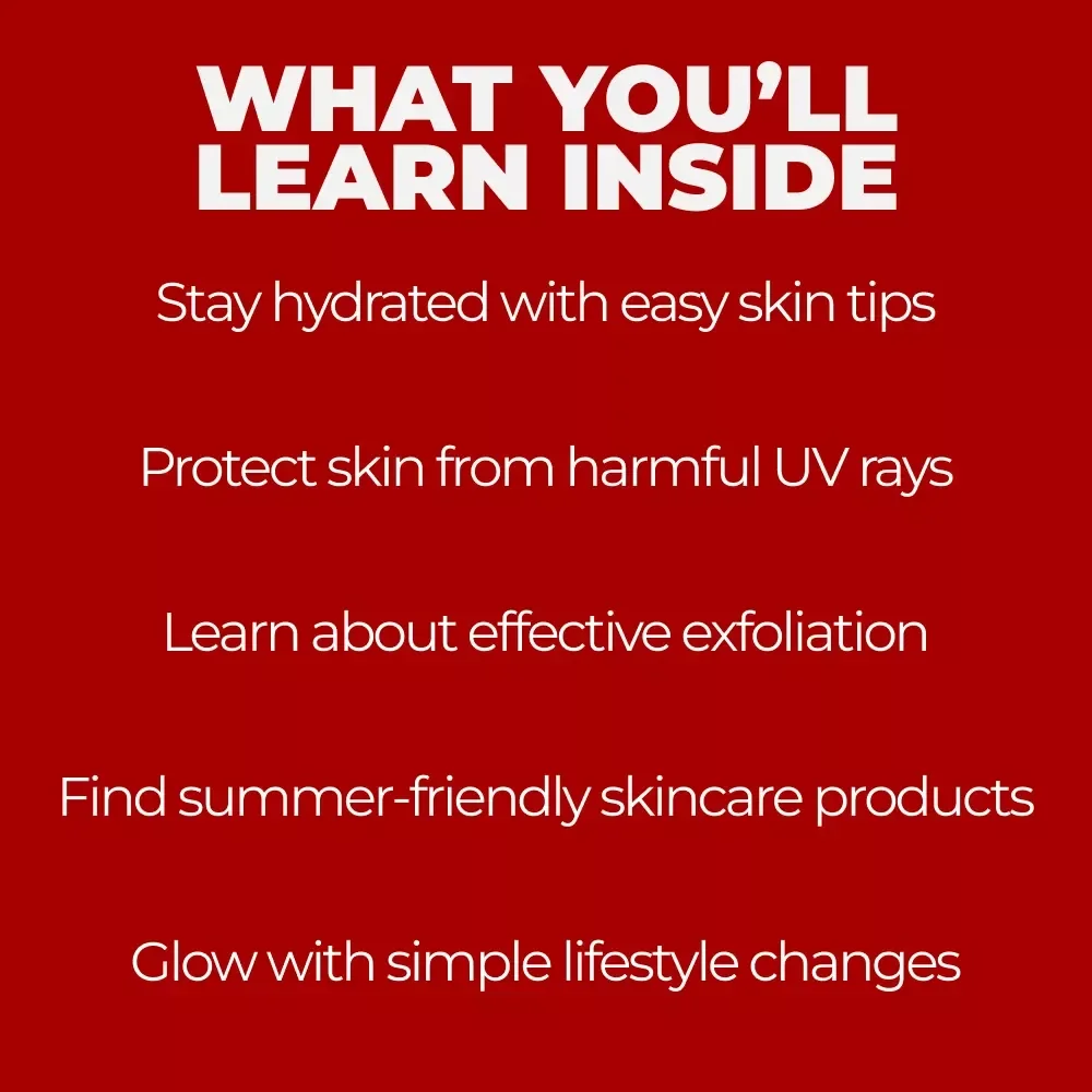 Summer Skin Essentials: Seasonal Skin Care Guide for the Summer Heat