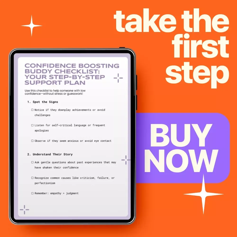 Confidence Boosting Buddy Checklist: Your Step-by-Step Support Plan - How to Help Someone with Lack of Confidence