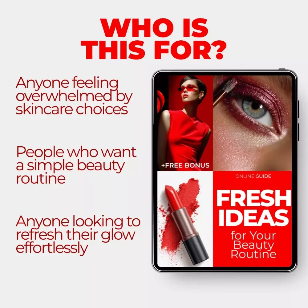 Fresh Ideas for Your Beauty Routine – Digital Skincare Guide, Simple Daily Routine Reset, Smart Tools & AI Beauty Checklist eBook
