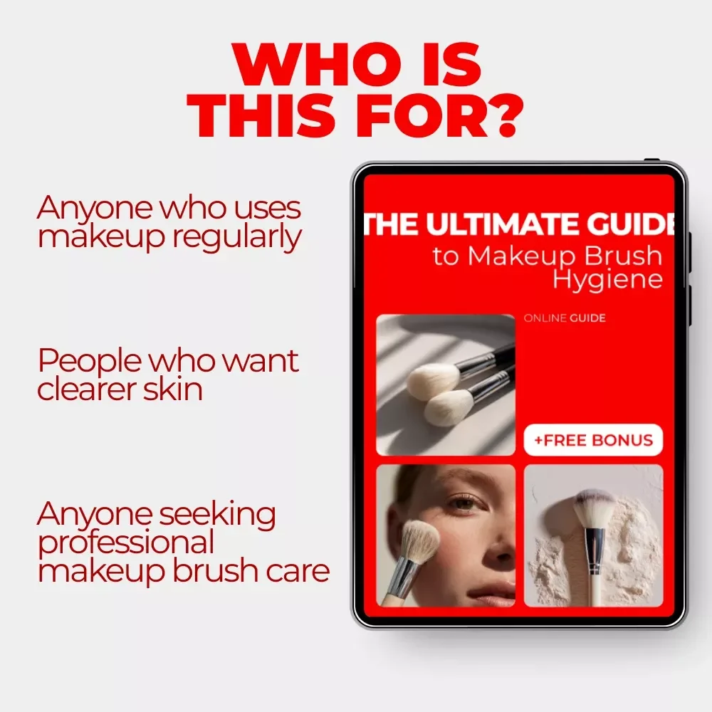The Ultimate Guide to Makeup Brush Hygiene: Your Essential eBook for Clean, Healthy Brushes