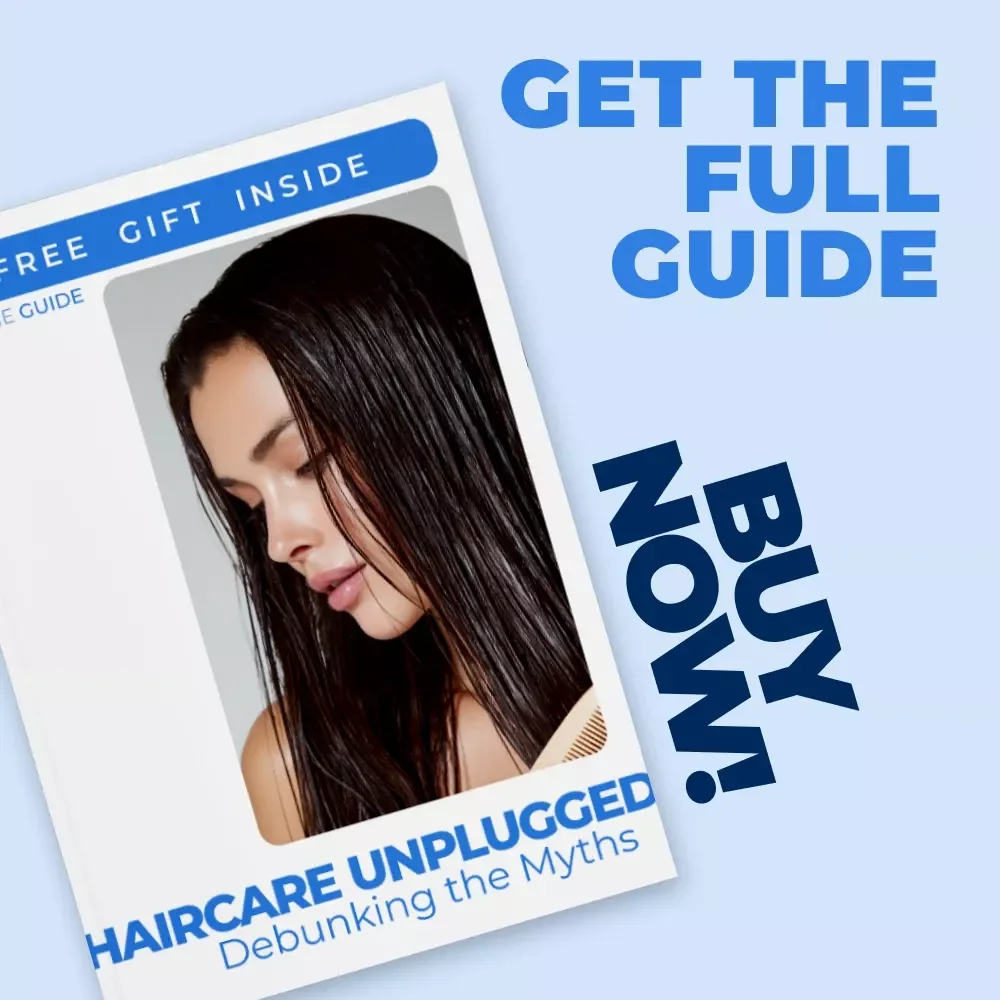 Haircare Unplugged: Debunking the Myths – Your Ultimate Guide to Unlocking Healthy Hair