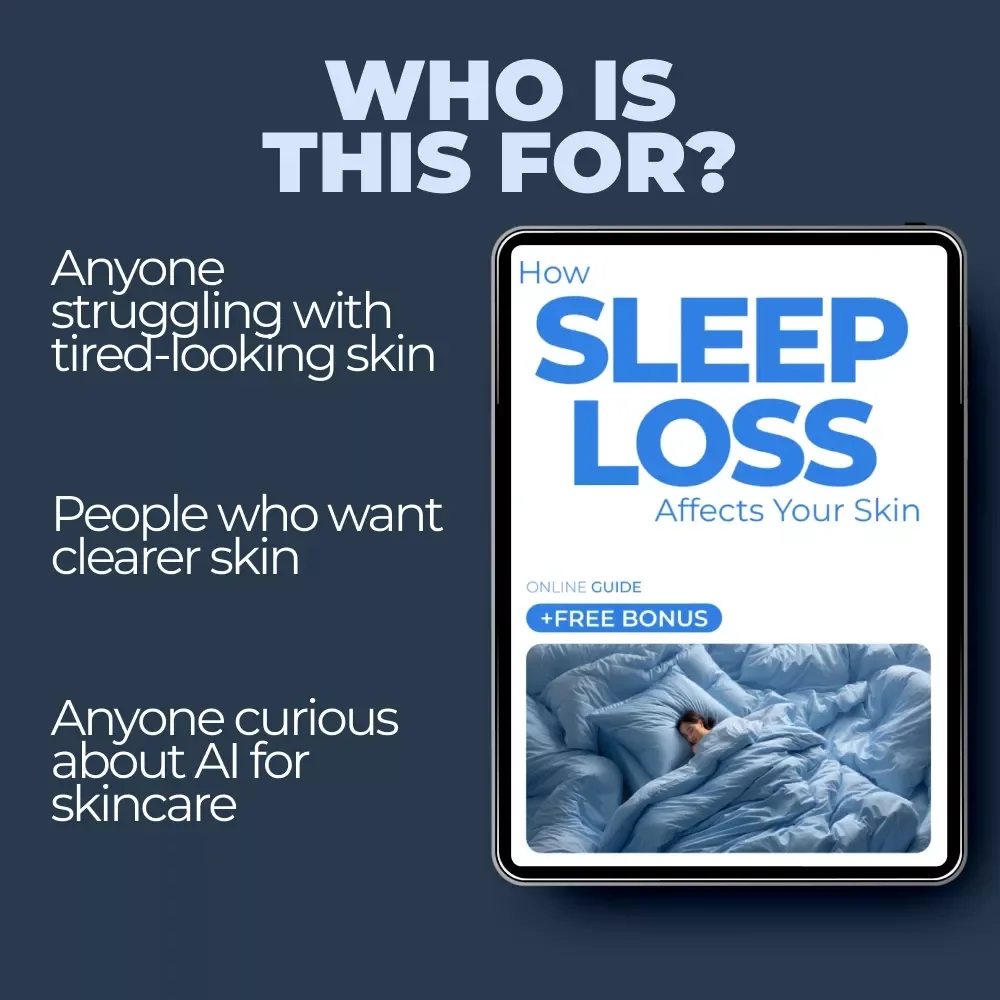 How Sleep Loss Affects Your Skin – Digital Skincare Guide on Sleep Deprivation, Dark Circles, Breakouts & AI Skin Tracking