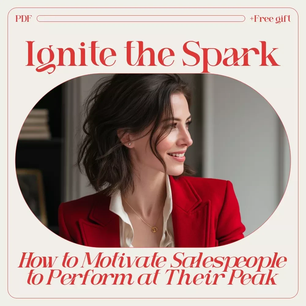 Ignite the Spark: How to Motivate Salespeople to Perform at Their Peak - Sales Motivation Guide, eBook, Digital Download