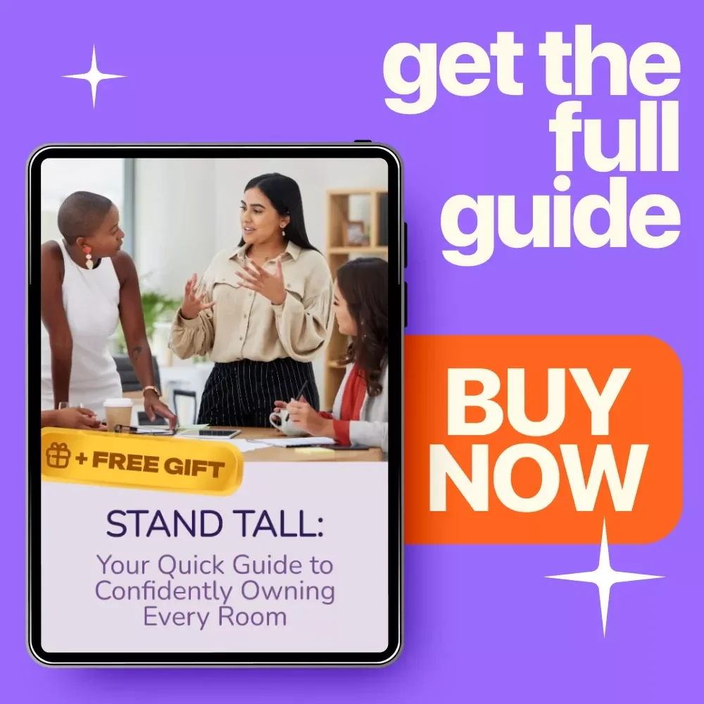 Stand Tall: Your Quick Guide to Confidently Owning Every Room - How to Be Confident in Front of Others