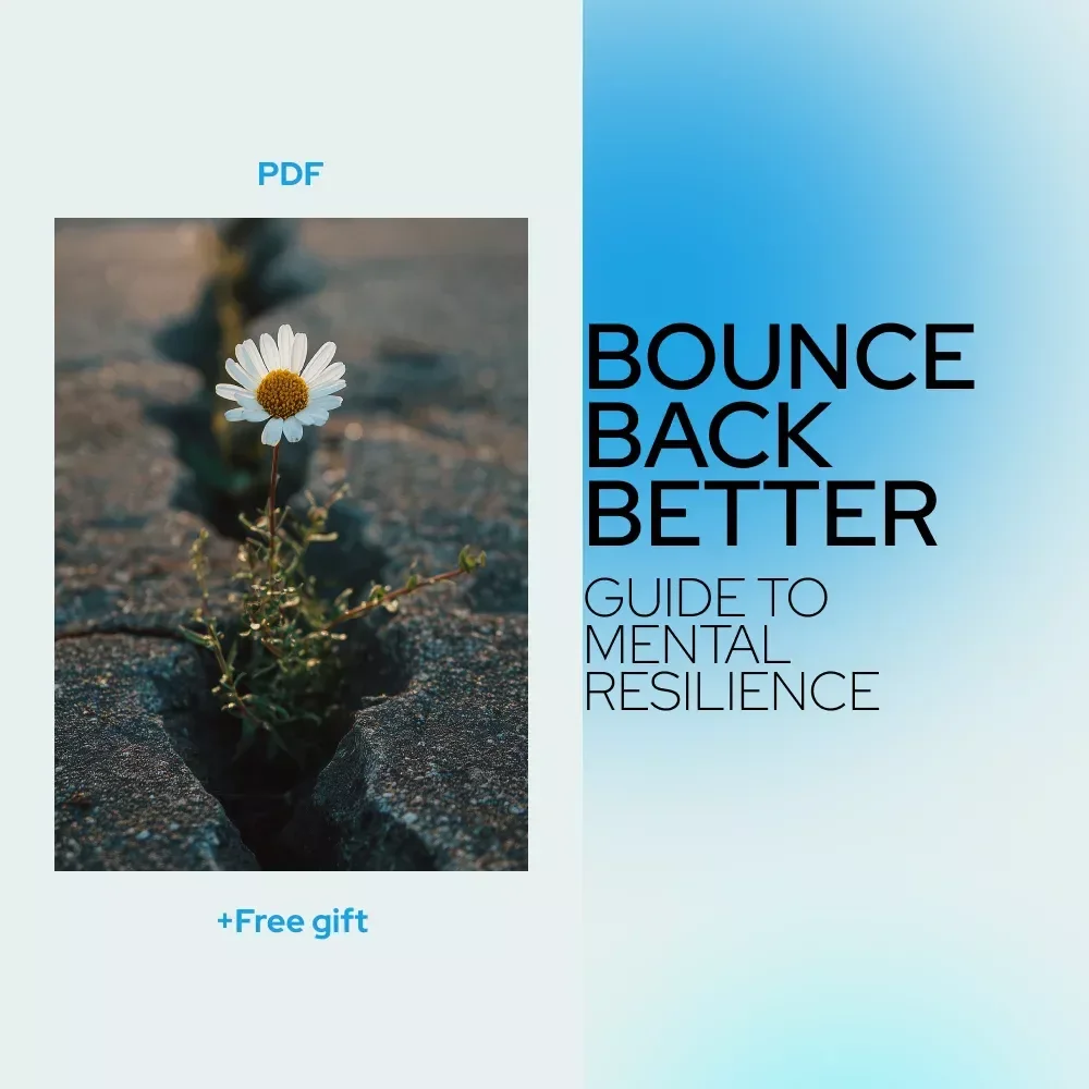 Bounce Back Better: Your Ultimate Guide to Mental Resilience – Practical Mental resilience techniques for Stress, Confidence, and Emotional Strength