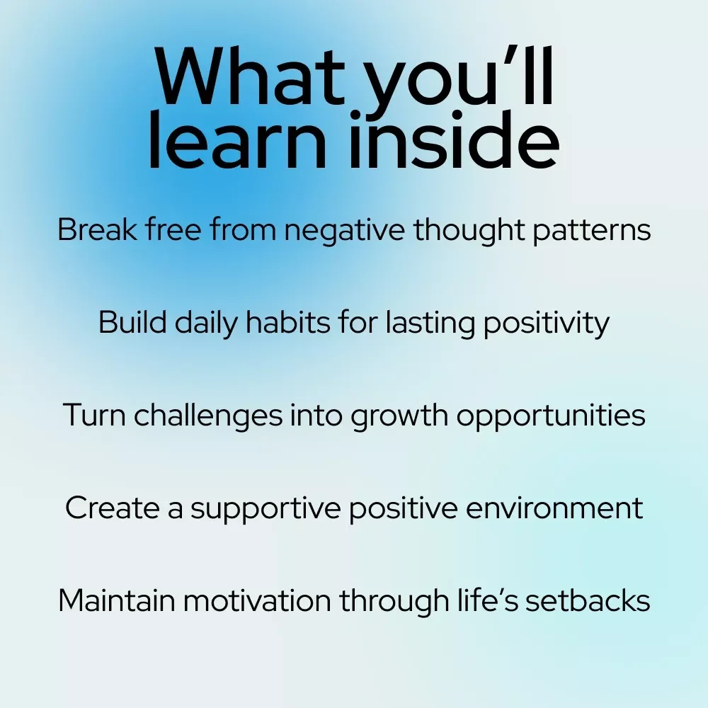 The Positivity Boost: Your Practical Guide to Growing a Bright, Resilient Attitude — How to Grow Positive Attitude eBook for Daily Happiness and Mindset Transformation