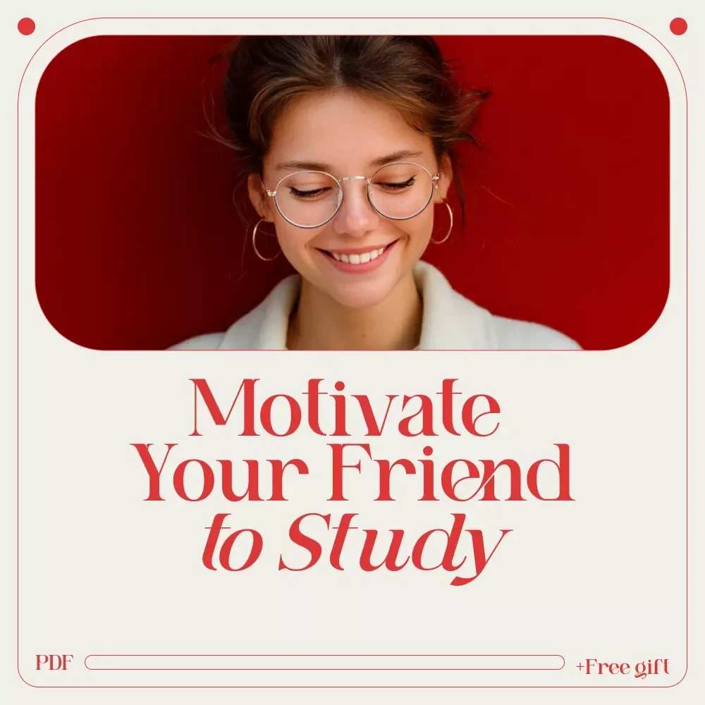 The Ultimate “Motivate Your Friend to Study” Checklist: Spark Their Success in 7 Simple Steps - Digital Download