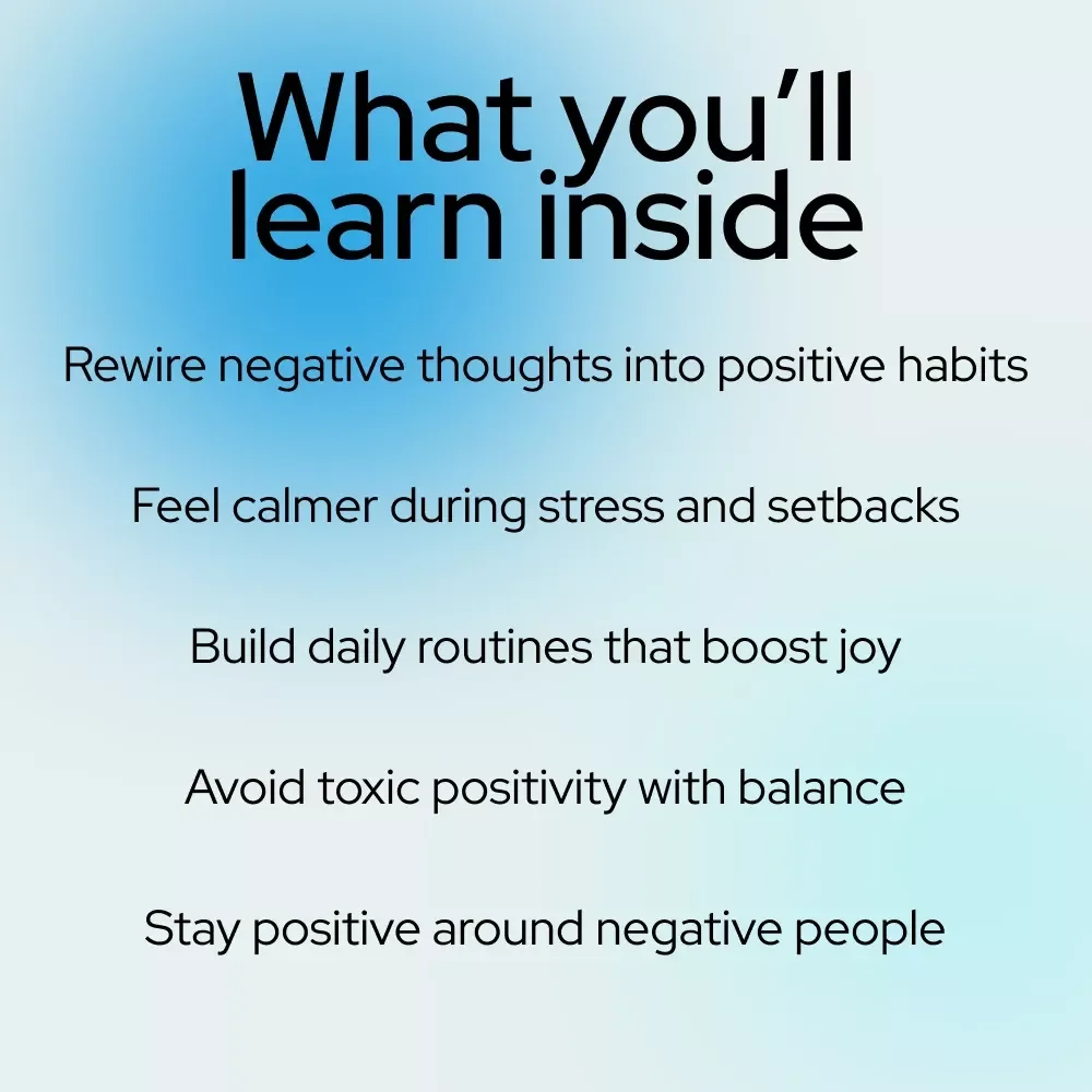 The Bright Side Habit: A Simple Guide to Thinking Positive & Staying Happy | Digital Positivity Guide | How to Always Think Positive and Be Happy