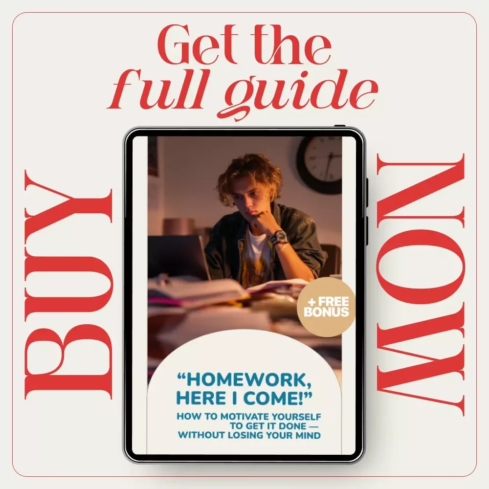 Homework, Here I Come! The Ultimate Guide to Staying Motivated and Getting Homework Done Fast