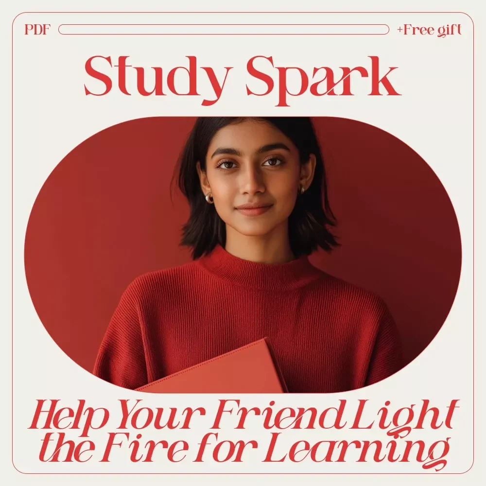 Study Spark: How to Help Your Friend Light the Fire for Learning - Motivational eBook and Guide for Study Support