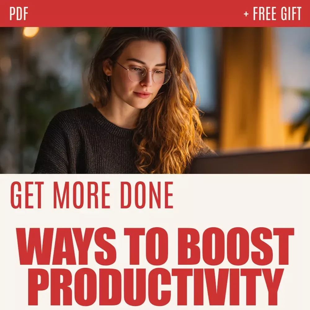 Get More Done: Smart, Simple Ways to Boost Your Productivity | Practical Ebook with Tips for Being More Productive