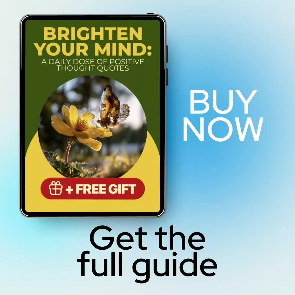 Brighten Your Mind: A Daily Dose of Positive Thought Quotes | Inspirational eBook for Daily Motivation & think positive thoughts quotes Practice
