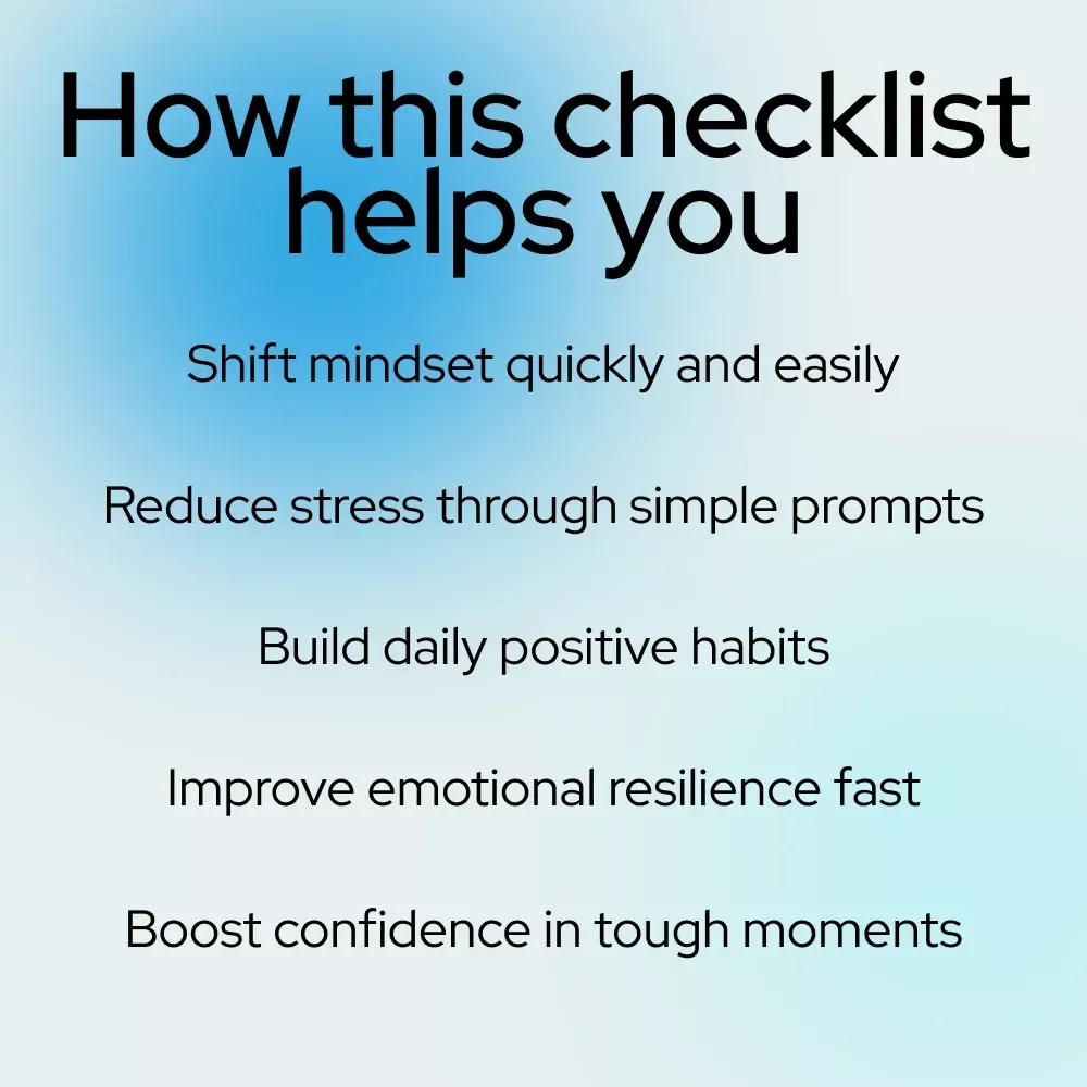 Checklist: Flip the Script — Your Go-To Action Plan for Positive Thinking When Negativity Strikes | Simple Guide on how to think positive thoughts when feeling negative