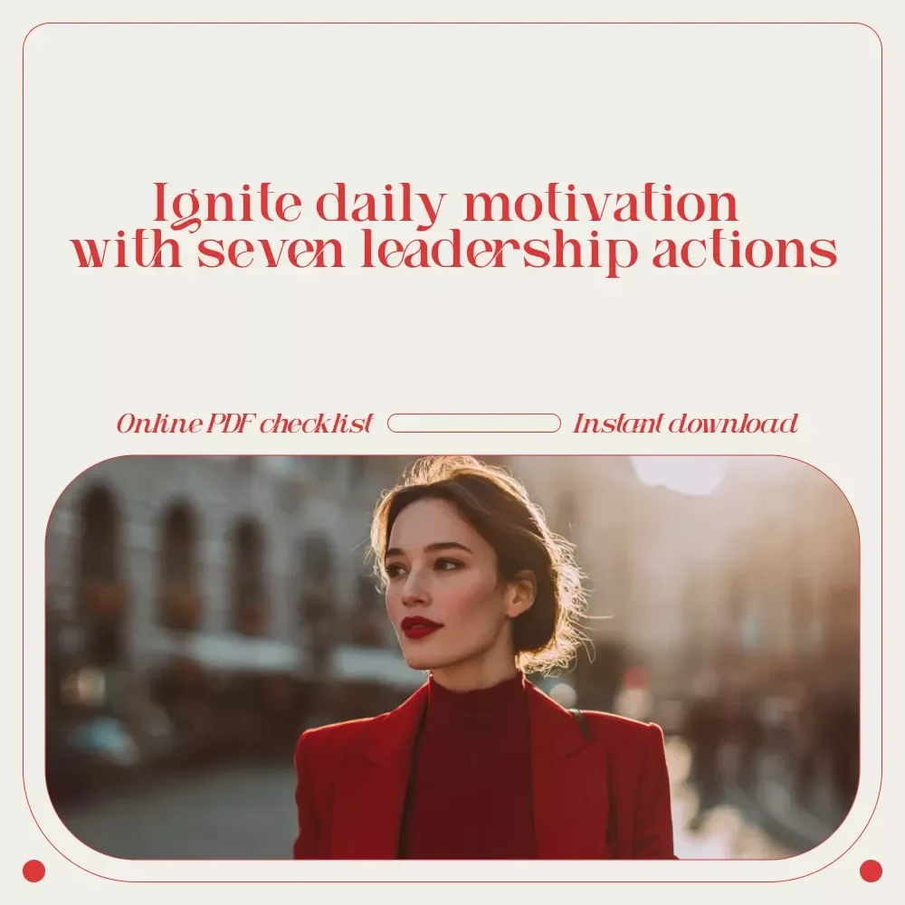 The Ultimate Motivation Boost Checklist: 7 Steps to Ignite Your Team’s Performance | How to Motivate Employees for Better Performance | Printable Leadership & Team Motivation Checklist