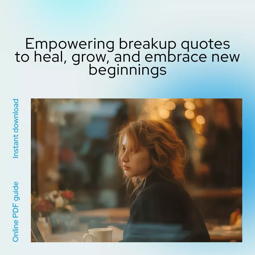 Heartbreak, Rewritten: Uplifting Breakup Quotes for Letting Go & Growing Stronger eBook