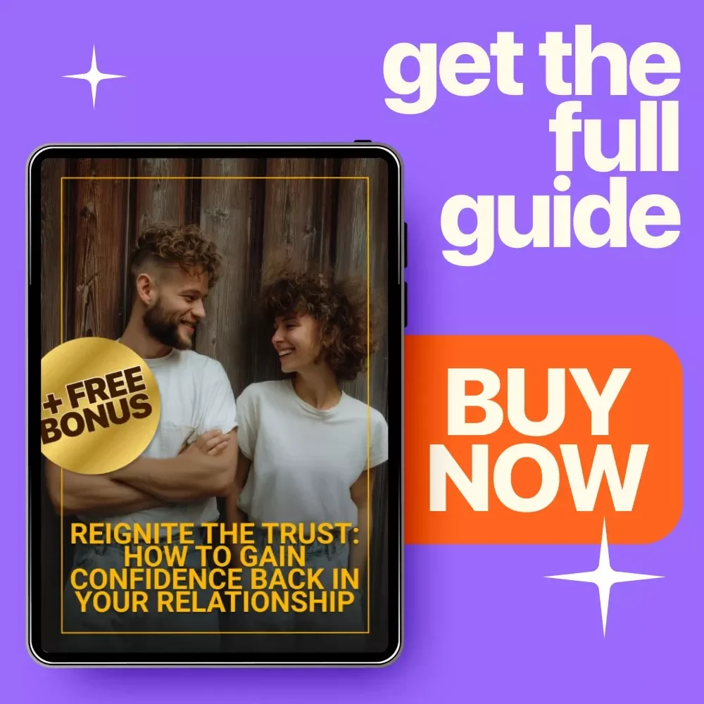 Reignite the Trust: How to Gain Confidence Back in Your Relationship - eBook Guide to Rebuilding Love and Trust
