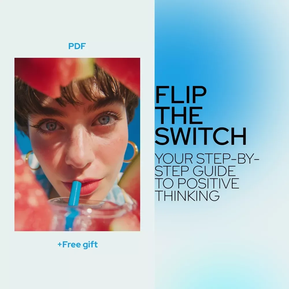 Flip the Switch Checklist: Your Step-by-Step Guide to Positive Thinking | How to Change Your Thought Process from Negative to Positive Daily Checklist