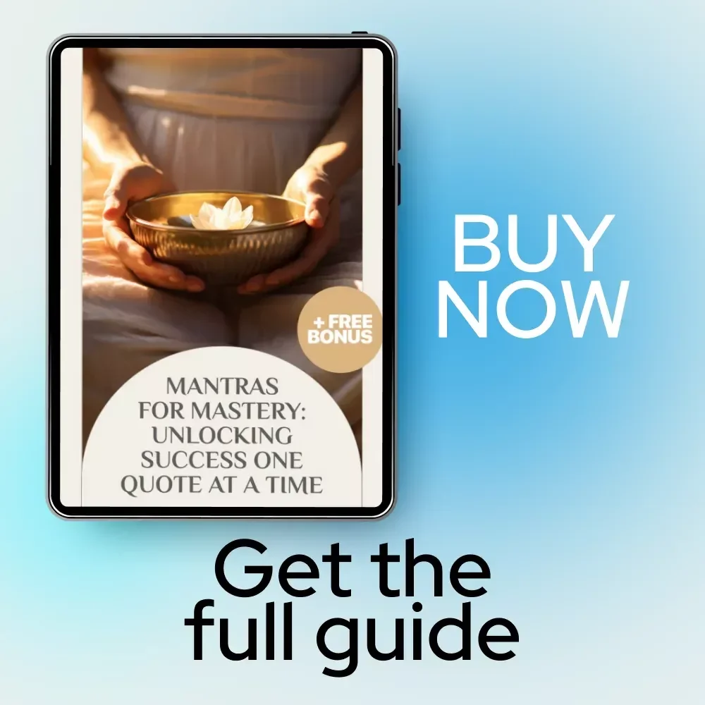 Mantras for Mastery: Unlocking Success One Quote at a Time — Inspiring Success Mantra Quotes eBook for Motivation and Personal Growth