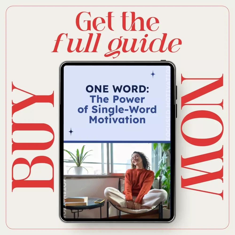 ONE WORD: The Power of Single-Word Motivation – A Digital Guide for Focused Success