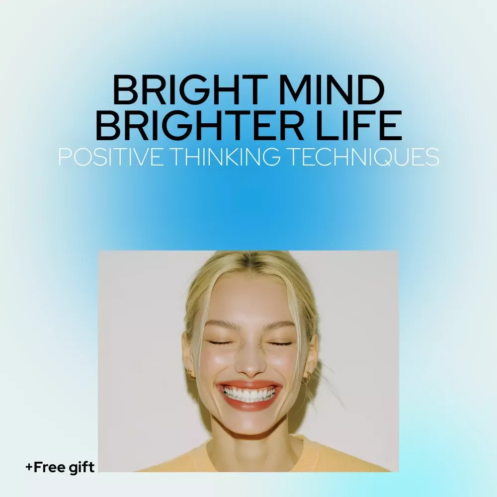 Bright Mind, Brighter Life: Mastering Positive Thinking Techniques – Positive Mindset Guide, Self Growth eBook, Affirmations, Visualization & Gratitude Digital Download