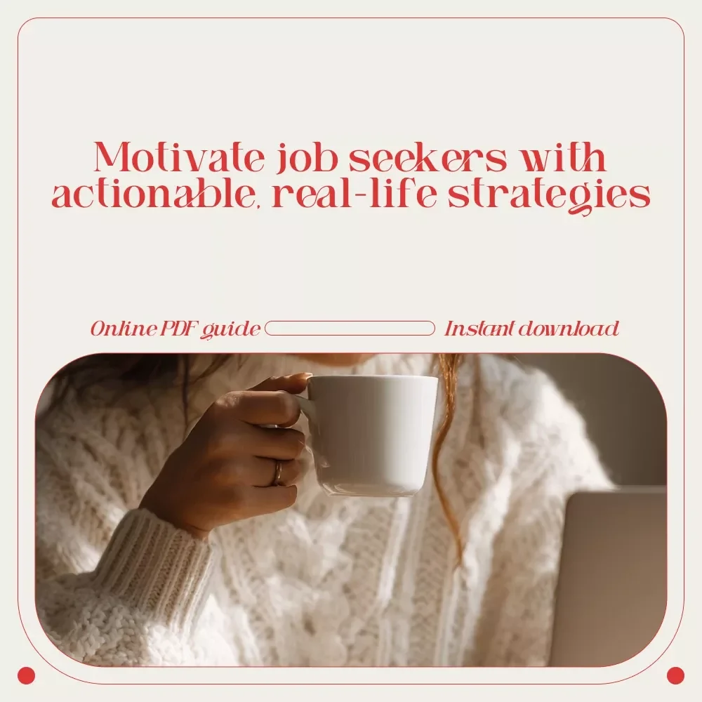 Kickstart Their Career: A Friendly Guide to Motivating Someone to Get a Job - Digital Download