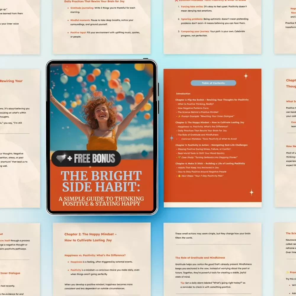 The Bright Side Habit: A Simple Guide to Thinking Positive & Staying Happy | Digital Positivity Guide | How to Always Think Positive and Be Happy