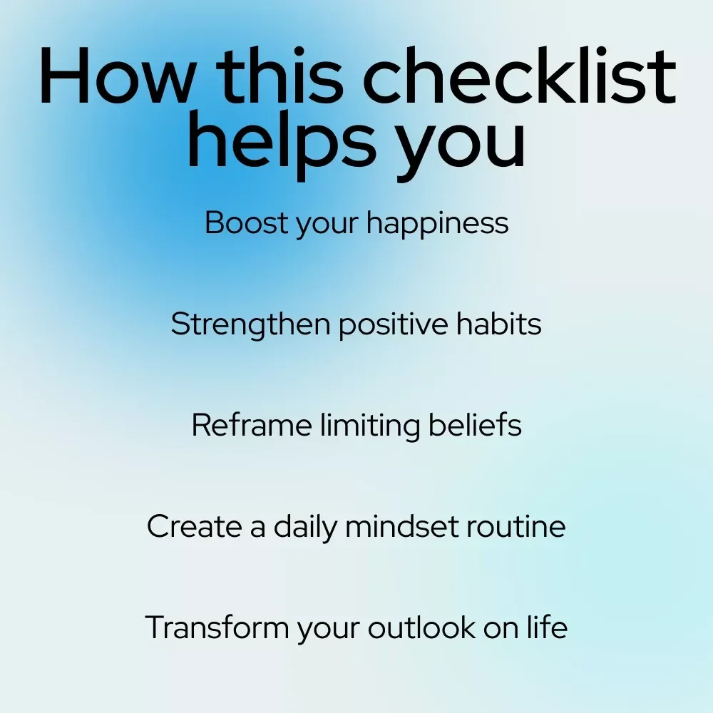 Your Bright Mindset Kickstart Checklist: 10 Steps to Think Positive and Thrive | Positive Thoughts Books