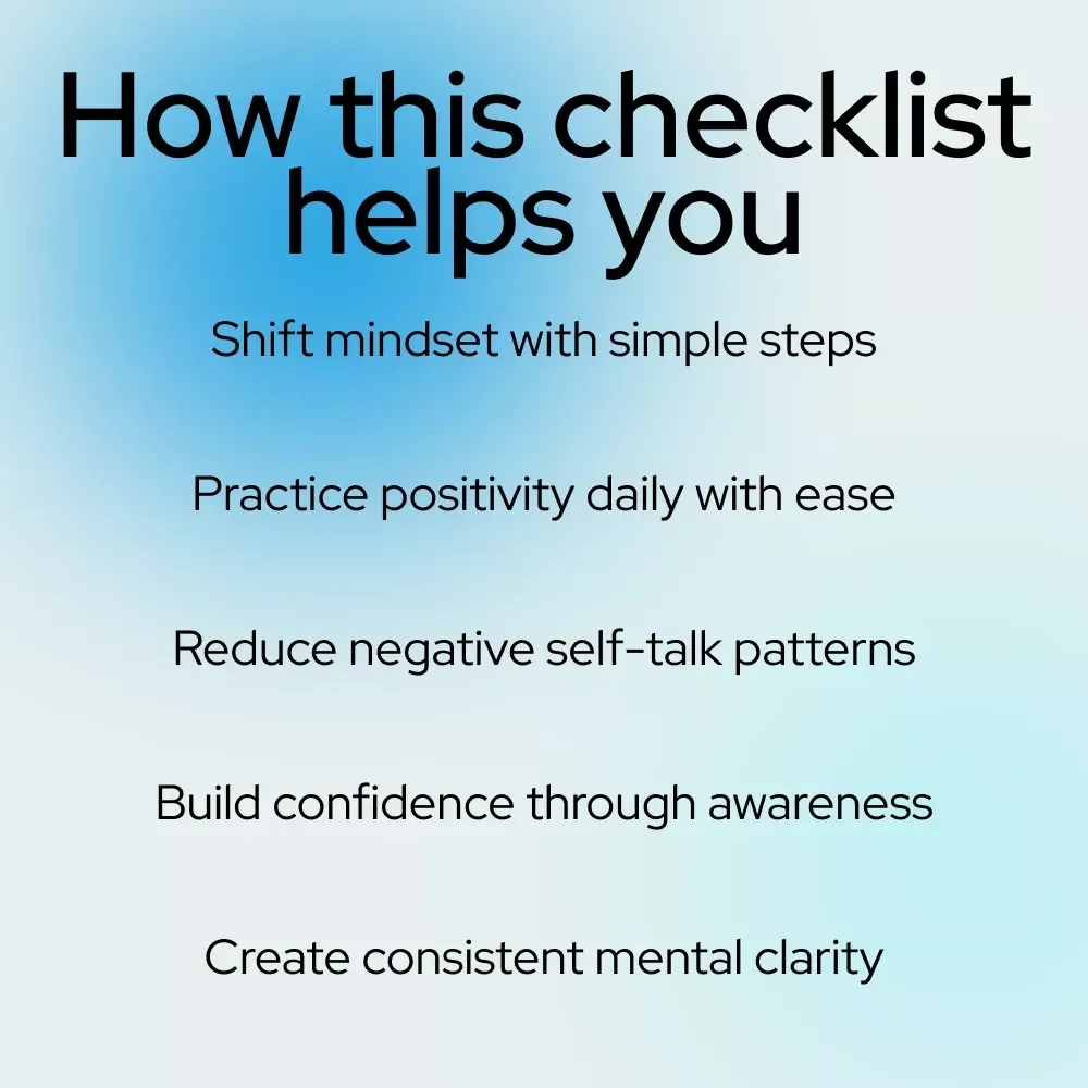 Flip the Script: Your Positive Mindset Action Checklist – A Simple Guide for Anyone Asking “how do i change my mindset from negative to positive”